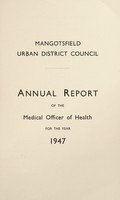 view [Report 1947] / Medical Officer of Health, Mangotsfield U.D.C.