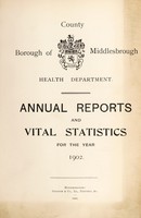 view [Report 1902] / Medical Officer of Health, Middlesbrough County Borough.