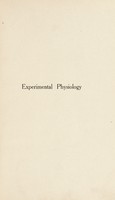 view Experimental physiology / by Sir Edward Sharpey-Schafer.