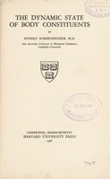 view The dynamic state of body constituents / by Rudolf Schoenheimer.