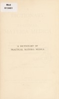 view A dictionary of practical materia medica / [John H. Clarke].