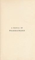 view A manual of pharmacology / by Walter E. Dixon.