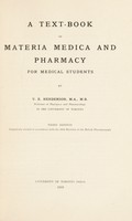 view A text-book of materia medica and pharmacy for medical students / by V.E. Henderson.