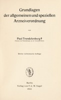 view Grundlagen der allgemeinen und speziellen Arzneiverordnung / von Paul Trendelenburg.