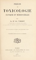 view Précis de toxicologie clinique et médico-légale / par le Dr. Ch. Vibert ... avec une planche et 78 figures intercalées dans le texte.