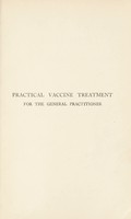 view Practical vaccine treatment for the general practitioner / [R.W. Allen].