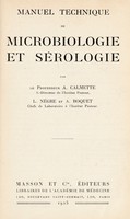 view Manuel technique de microbiologie et sérologie / par A. Calmette, L. Nègre, et A. Boquet.