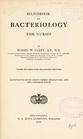 view Handbook of bacteriology for nurses / [Harry Wardwell Carey].