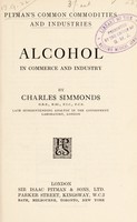 view Alcohol in commerce and industry / by Charles Simmonds.