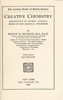 view Creative chemistry : descriptive of recent achievements in the chemical industries / by Edwin E. Slosson.