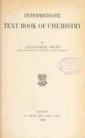 view Intermediate text book of chemistry / by Alexander Smith.