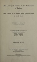 view The geological history of the vertebrates of Indiana and their position in the ancient North American fauna / by Roy L. Moodie, Division of geology.