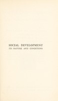 view Social development : its nature and companions / by L.T. Hobhouse.