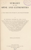 view Surgery of the spine and extremities : a text book for students and practitioners / by R. Tunstall Taylor.