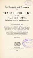 view The diagnosis and treatment of sexual disorders in the male and female : including sterility and impotence / by Max Huhner.