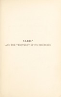 view Sleep and the treatment of its disorders / [R.D. Gillespie].