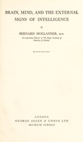 view Brain, mind, and the external signs of intelligence / by Bernard Hollander.