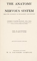 view The anatomy of the nervous system : from the standpoint of development and function / by Stephen Walter Ranson ; with 408 illustrations, some of them in colors.