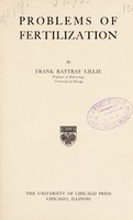 view Problems of fertilization / by Frank Rattray Lillie.