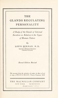 view The glands regulating personality : a study of the glands of internal secretion in relation to the types of human nature / by Louis Berman.