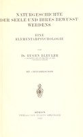 view Naturgeschichte der Seele und ihres Bewusst-werdens : eine Elementarpsychologie / von Eugen Bleuler.