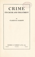 view Crime : its cause and treatment / by Clarence Darrow.