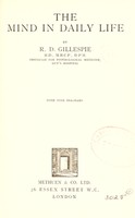 view The mind in daily life / by R.D. Gillespie ; with nine diagrams.