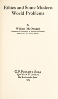 view Ethics and some modern world problems / by Willam McDougall.