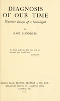 view Diagnosis of our time : wartime essays of a sociologist / by Karl Mannheim.