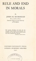 view Rule and end in morals / by John H. Muirhead.