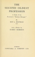 view The second oldest profession : a study of the prostitute's "business manager" / by Ben L. Reitman.