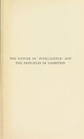 view The nature of "intelligence" and the principles of cognition / [Charles Edward Spearman].