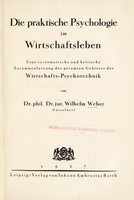 view Die praktische Psychologie im Wirtschaftsleben : eine systematische und kritische Zusammenfassung des gesamten Gebietes der Wirtschafts-psychotechnik / von Wilhelm Weber.