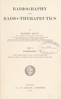 view Radiography and radio-therapeutics / by Robert Knox.