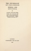 view The psychology of childhood : normal and abnormal / by Mary Scharlieb.