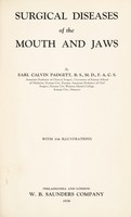 view Surgical diseases of the mouth and jaws / by Earl Calvin Padgett ... with 334 illustrations.