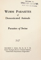 view Worm parasites of domesticated animals : parasites of swine / Maurice C. Hall.