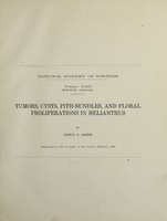 view Tumors, cysts, pith-bundles, and floral proliferations in Helianthus / by Erwin F. Smith.