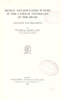 view Benign, encapsulated tumors in the lateral ventricles of the brain : diagnosis and treatment / by Walter E. Dandy.