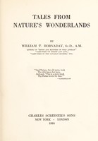 view Tales from nature's wonderlands / by William T. Hornaday.