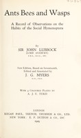 view Ants, bees, and wasps : a record of observations on the habits of the social hymenoptera / by Sir John Lubbock (Lord Avebury).