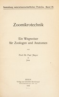 view Zoomikrotechnik : ein Wegweiser für Zoologen und Anatomen / von Paul Mayer.