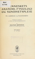 view Menneskets anatomi, fysiologi og sundhetspleie : for middelskolen og fortsettelsesskolen / av Halfdan Hopstock.