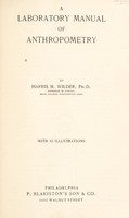 view A laboratory manual of anthropometry / by Harris H. Wilder.