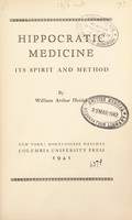 view Hippocratic medicine : its spirit and method / by William Arthur Heidel.