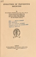 view Evolution of preventive medicine / by Sir Arthur Newsholme.