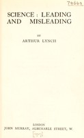 view Science : leading and misleading / by Arthur Lynch.