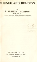 view Science and religion / [Sir J. Arthur Thomson].