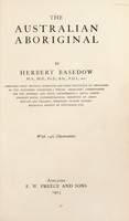 view The Australian aboriginal / by Herbert Basedow ; with 146 illustrations.