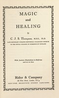 view Magic and healing / [C.J.S. Thompson].